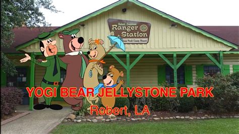 Yogi Bear Jellystone Park In Robert La Youtube