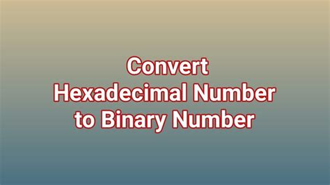 Hexadecimal To Binary Conversion Learnsimpletechniques Youtube