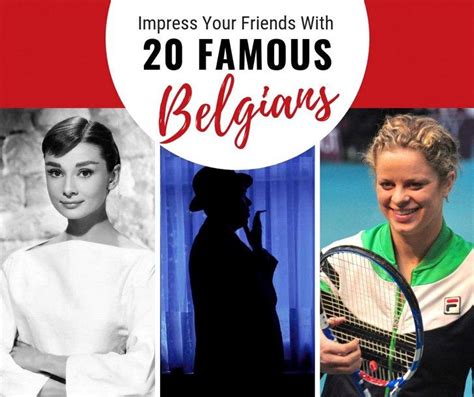 20 Famous Belgians Cheeseweb