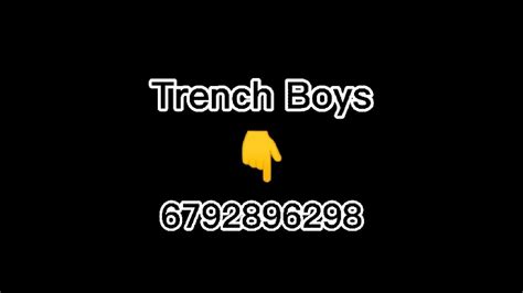 Trench Boys Roblox Id Code Working Youtube