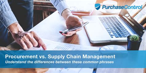 Procurement Vs Supply Chain Management Purchasecontrol Software
