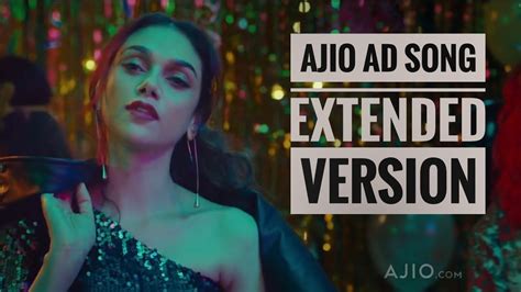 Ajio Ad Song Aditi Rao Hydari Extended Version High Definition Trending Music Video