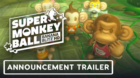 Super Monkey Ball Banana Blitz HD Announcement Trailer YouTube