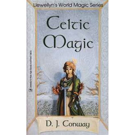 Celtic Magic By Dj Conway Druids Celtic Culture Witchcraft