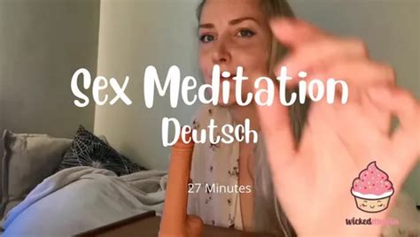sex meditation wixanleitung asmr blowjob in deutsch xhamster