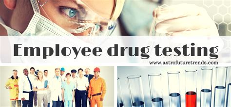 Employee Drug Testing Archives Astro Future Trends