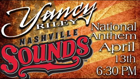 Yancy Riley Nashville Sounds Anthem 4 13 17 Youtube