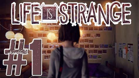Lets Play Life Is Strange Episode 1 Ep01 A Perfect Storm Youtube