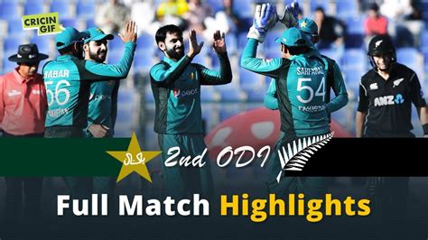 Pakistan Vs New Zealand 2nd Odi Full Match Highlights Youtube