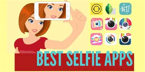 Top 10 Best Android Apps For Taking Selfies Articlesbusiness