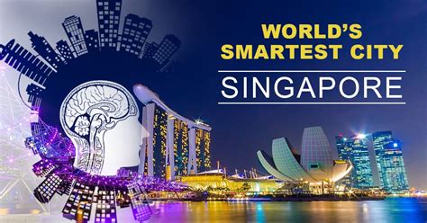 Singapore Become Worlds Smartest City Top Place In Smart City Index