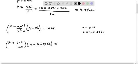 Solved Use The Van Der Waals Equation And The Ideal Gas Equation To