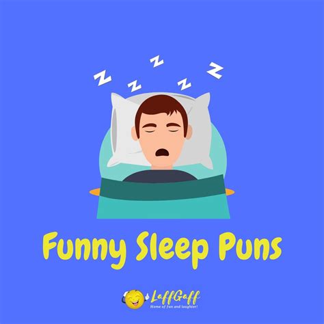 34 Funny Sleep Puns Bonus Sleep Snoring And Bed Jokes
