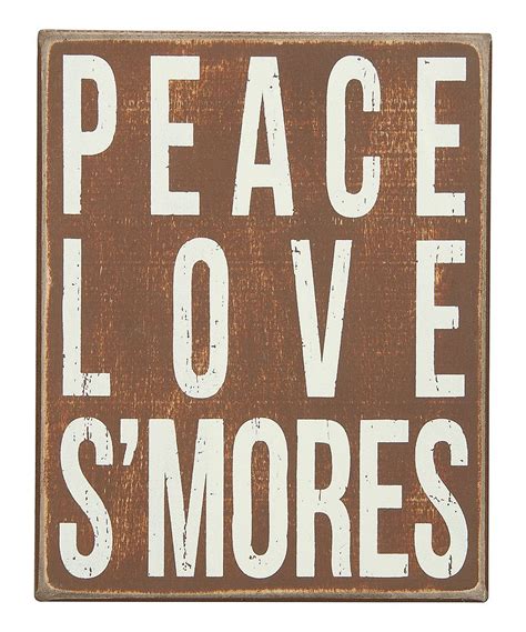 Look At This Peace Love Smores Box Sign On Zulily Today Box