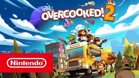 Overcooked 2 Launch Trailer Nintendo Switch Youtube