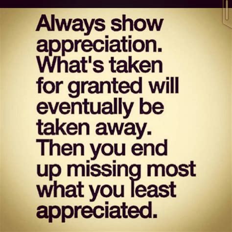 Quotes About Appreciating Loved Ones 39 Quotes