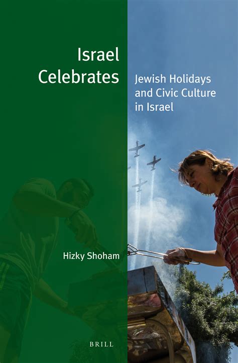 Israel Celebrates Jewish Holidays And Civic Culture In Israel Brill