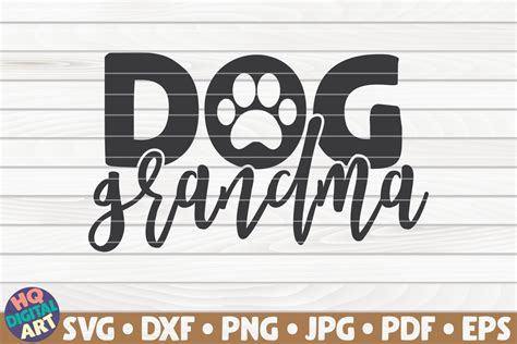 Download Dog grandma SVG| Dog mom quote (565399) | Cut Files | Design Bundles
