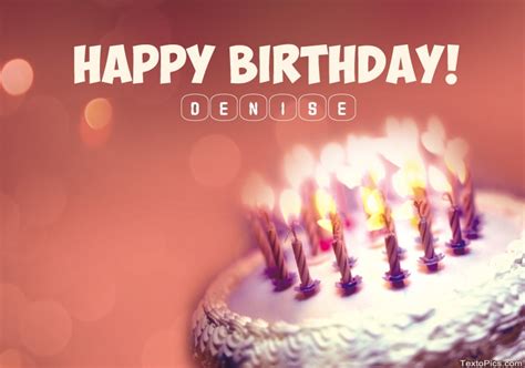 Happy Birthday Denise Pictures Congratulations