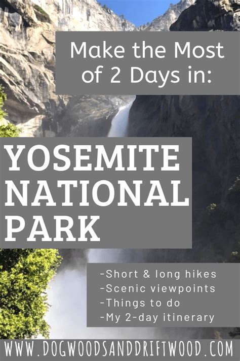 Yosemite National Park In 2 Days Make The Most Of Your Trip