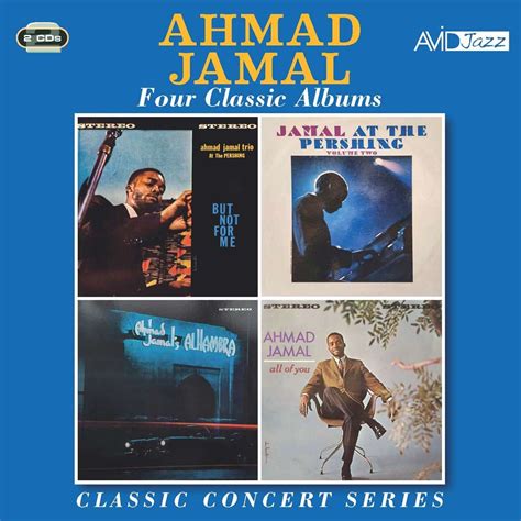 Ahmad Jamal Classic Concert Series Four Classic Albums 2 Cds Jpc