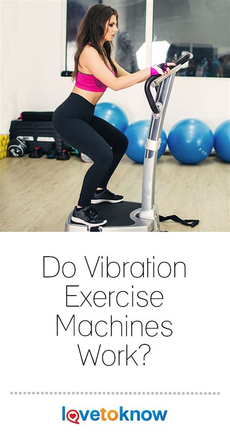 Do Vibration Exercise Machines Work Lovetoknow Vibration Exercise