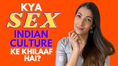 क्या Sex “indian Culture” के खिलाफ है Hindi Leeza Mangaldas Youtube