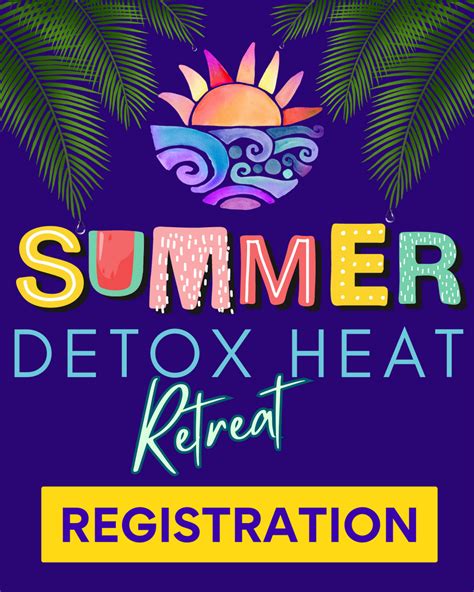 Summer Detox Heat Retreat Biofield Expert
