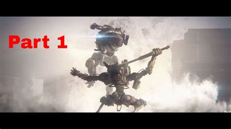 Titanfall 2 Walkthrough Part 1 Youtube