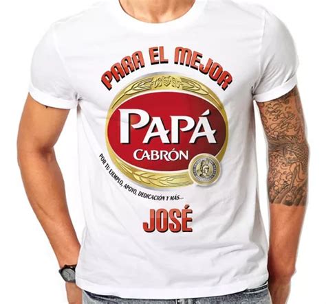 Playera Para El Mejor Papá Día Del Padre Personalizado En Venta En