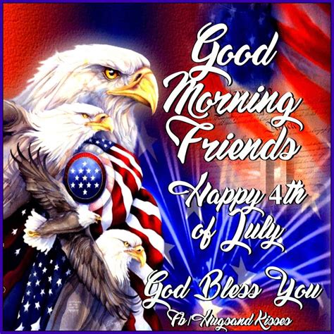 Good Morning Friends Happy 4th Of July Pictures Photos And Images For