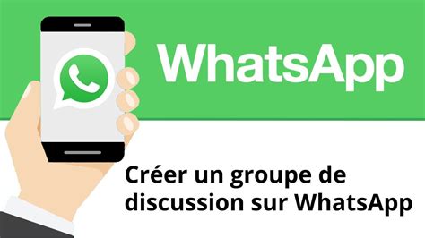 Créer Un Groupe De Discussion Sur Whatsapp Youtube