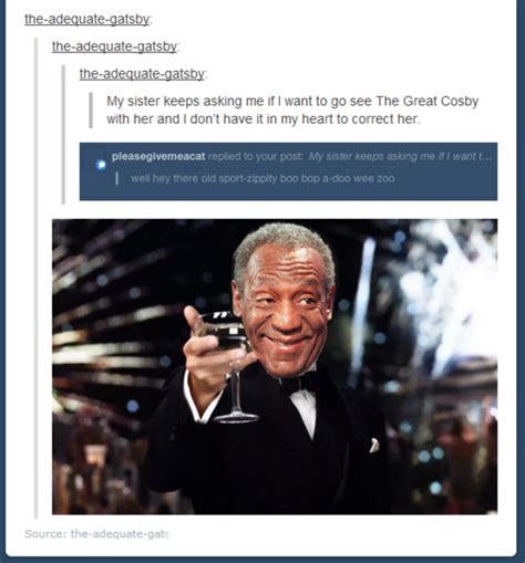 Cosby meme generator tweaked the text parser. Image - 546405 | Bill Cosby | Know Your Meme