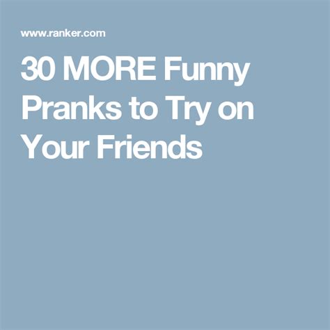 30 More Funny Pranks To Try On Your Friends Funny Pranks Pranks Funny