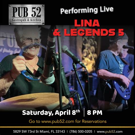 LINA & LEGENDS - PUB 52 South Miami, Florida