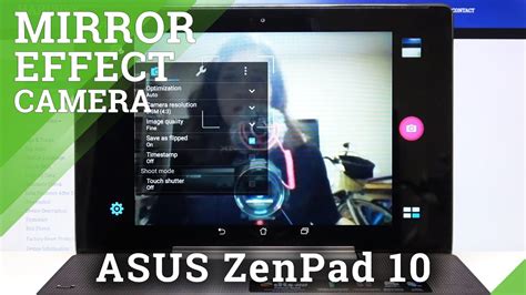 How To Turn On Off Camera Mirror Effect In Asus Zenpad 10 Customize