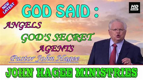 John Hagee Sermons May 022019 God Said Angels Gods Secret Agents