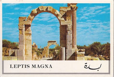 A Journey Of Postcards The Roman Empire In Libya ‏ليبيا‎ Leptis Magna
