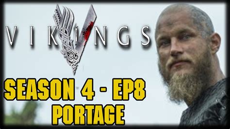 Vikings Season 4 Episode 8 Portage Post Episode Recap And Review