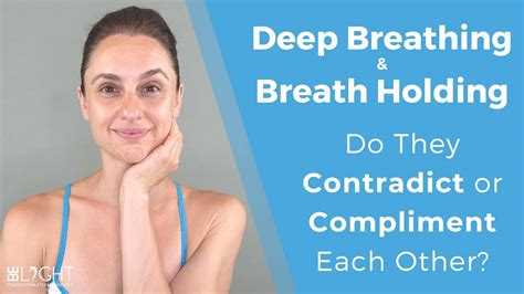 are deep breathing and breath holding contradictory or complimentary