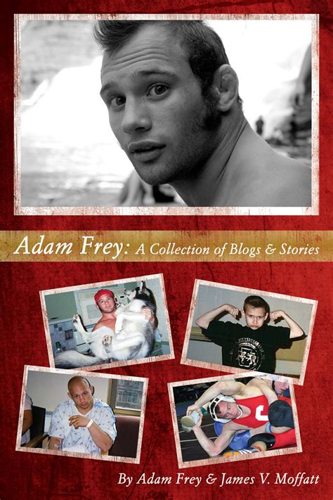 Adam Frey A Collection Of Blogs And Stories
