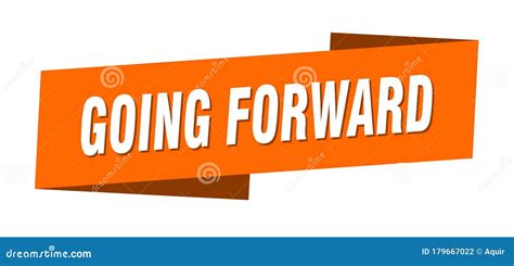 Going Forward Banner Template Going Forward Ribbon Label Stock Vector