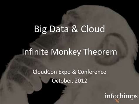 Infochimps Cloudcon Infinite Monkey Theorem Ppt