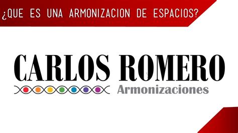 ¿qué Es La Armonización De Espacios Y Para Qué Sirve Carlos Romero