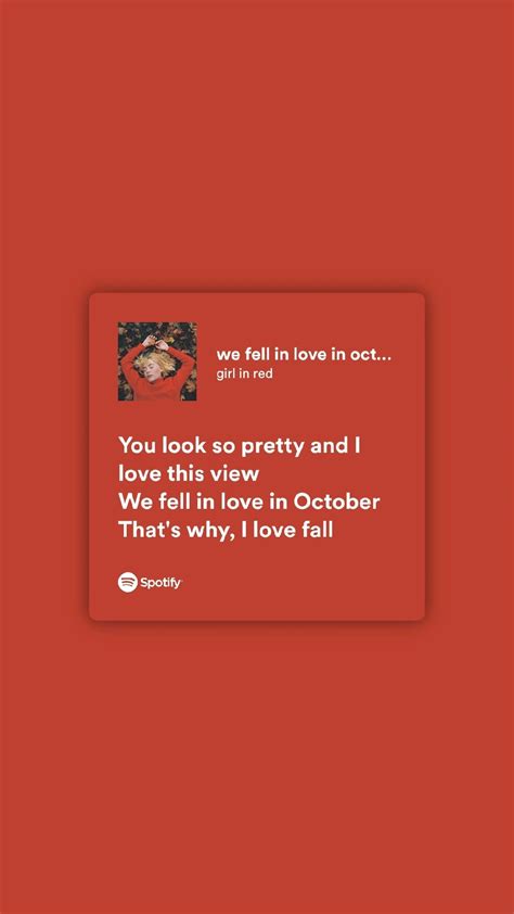 Girl in red - we fell in love in october in 2022 | Pretty lyrics, Just ...