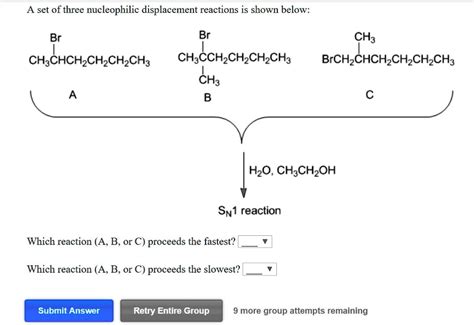 Solved A Set Of Three Nucleophilic Displacement Reactions Is Shown