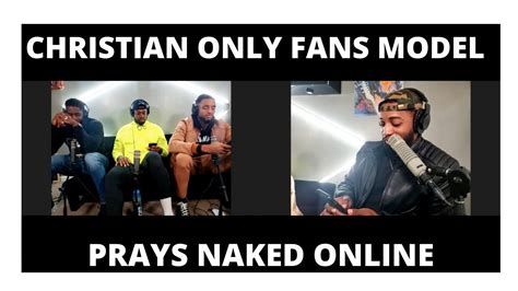 Christian OnlyFans Model Prays Naked On Camera For Fans Win Big Sports