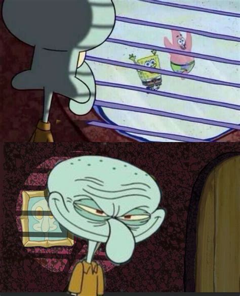 Evil Squidward Watching Feel Free To Make A Better Version Of This