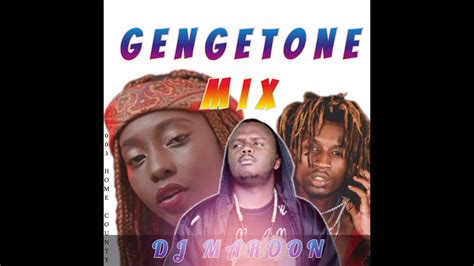 Gengetone Mix Dj Maroon 254 Youtube