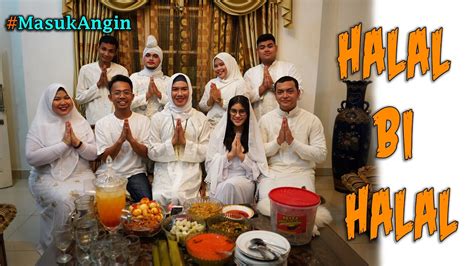 Sehingga silaturahmi saat itu memakai istilah halal bi halal yang kini dibakukan dalam kbbi menjadi halalbihalal. Halal Bihalal || # MasukAngin - YouTube